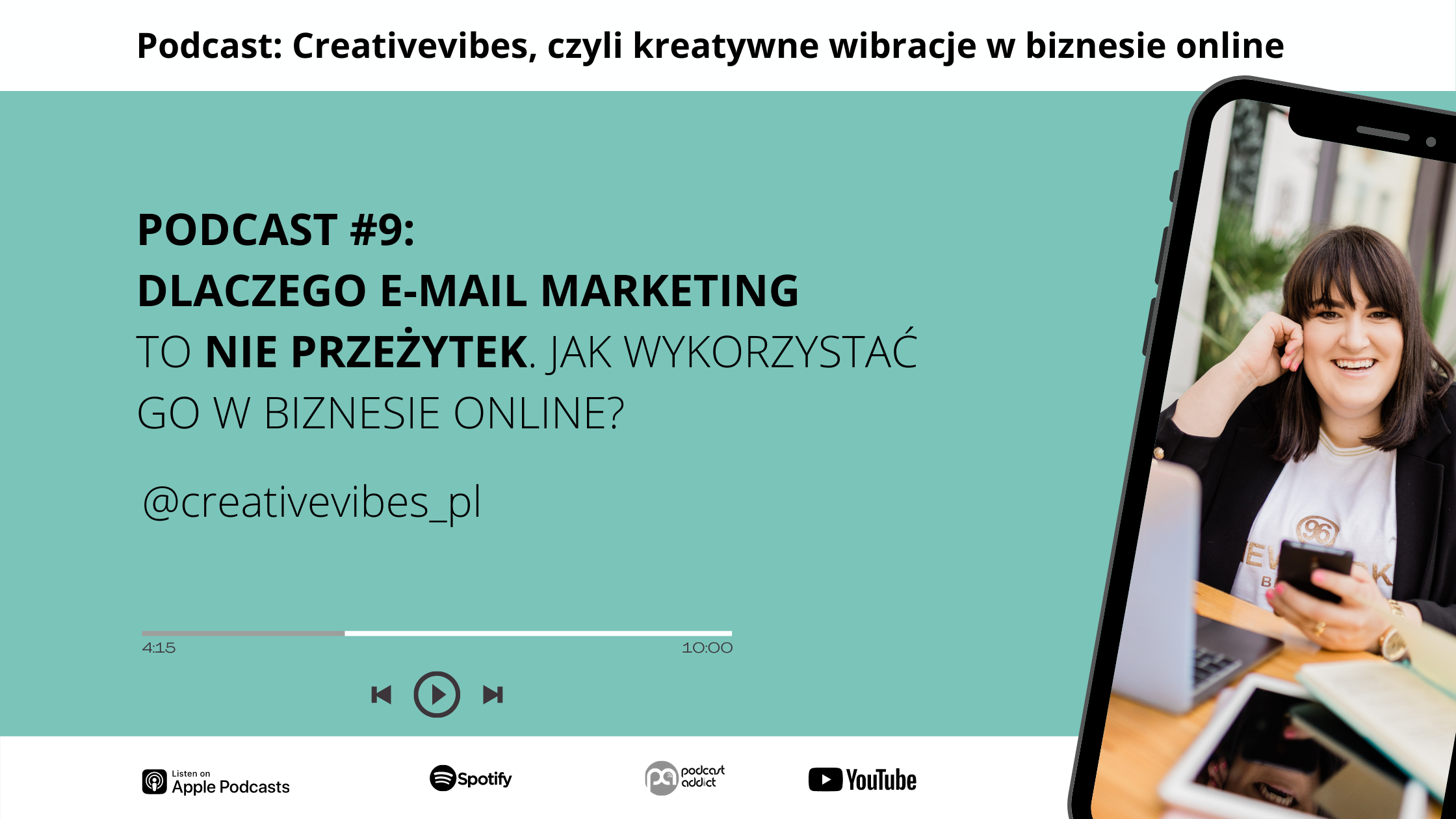 Podcast Creativevibes - Dlaczego e-mail marketing to nie przeżytek. Jak wykorzystać go w biznesie online?