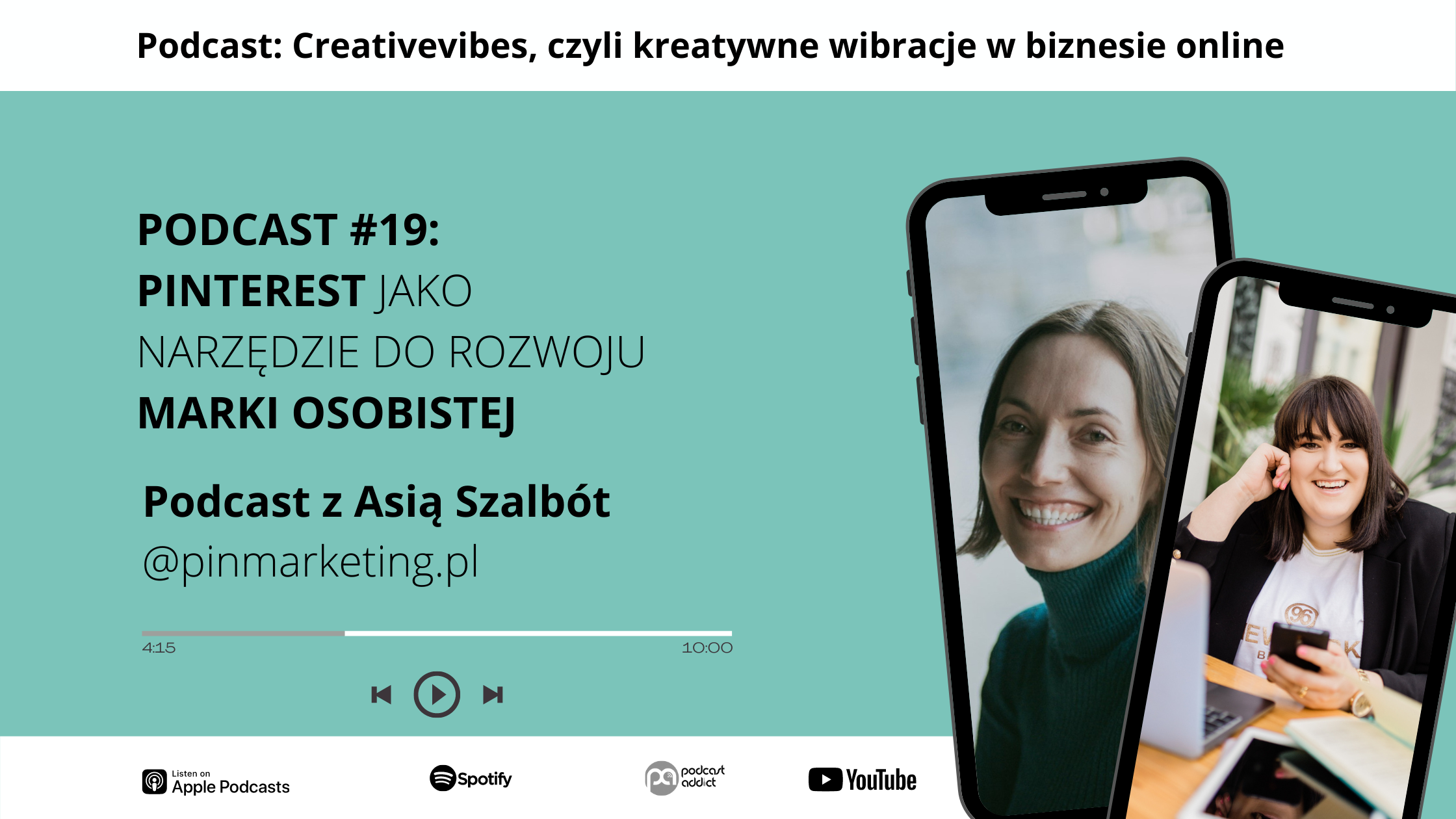 Podcast Creativevibes - Pinterest jako narzędzie do rozwoju marki osobistej - Asia Szalbót