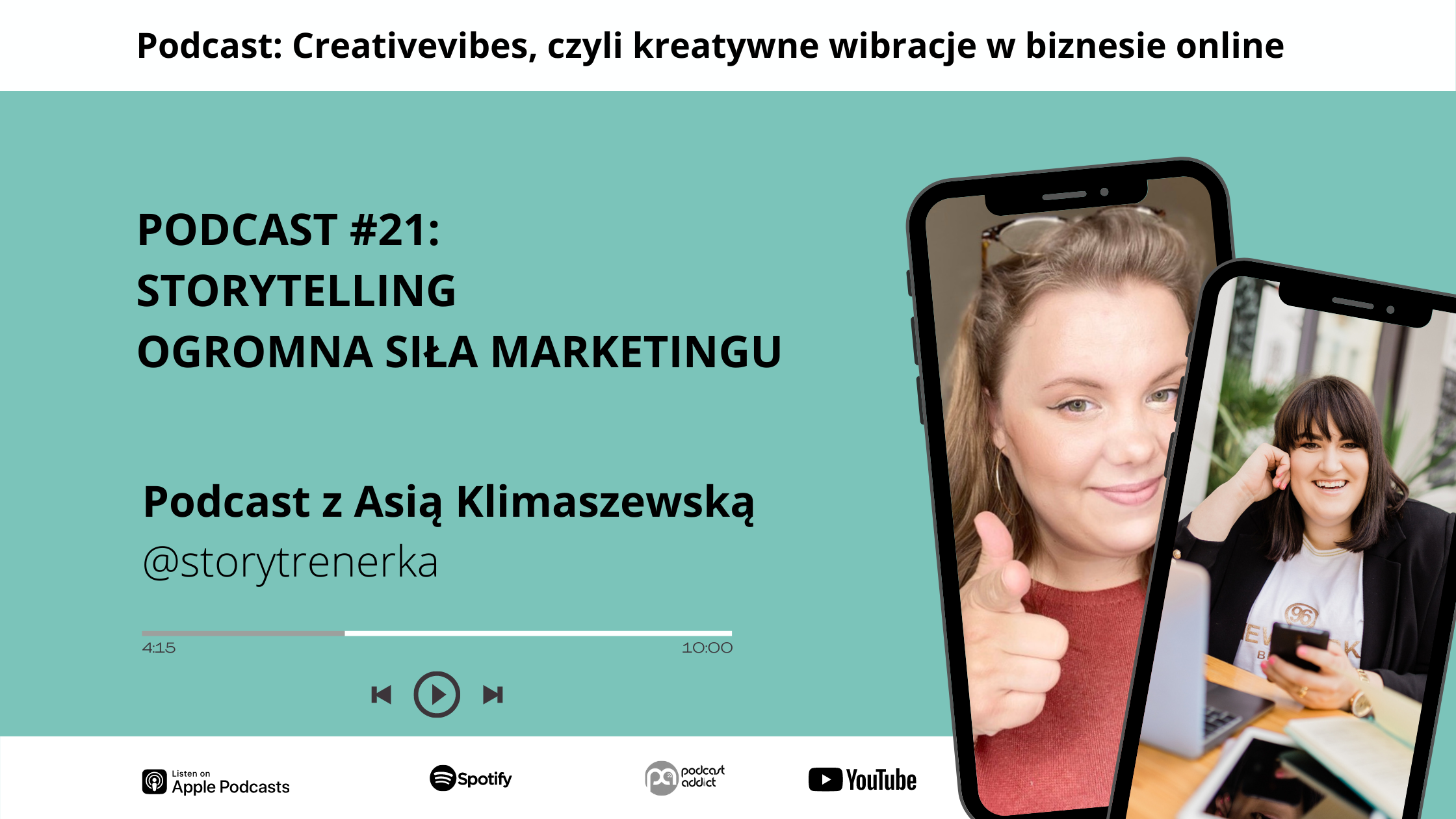 Podcast Creativevibes - Storytelling ogromna siła marketingu - Asia Klimaszewska Storytrenerka
