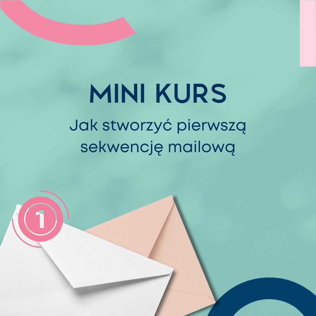 Mini Kurs - pierwsza sekwencja mailowa - Certyfikowany ekspert MailerLite